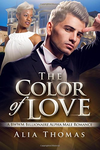 the color of love a bwwm billionaire alpha male romance