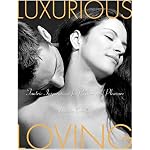 Luxurious Loving: Tantric Inspirations for Passion and Pleasure book cover