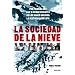 sociedad de la nieve, La (Spanish Edition)