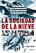 sociedad de la nieve, La (Spanish Edition)