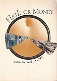 Flesh or money : poems