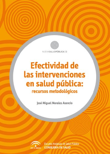 Efectividad de las intervenciones en salud pública: recursos metodológicos (Vol.II) (Spanish Edition)