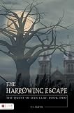 The Harrowing Escape: The Quest of Dan Clay: Book Two