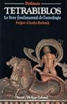 T�trabiblos : Le livre fondamental de...