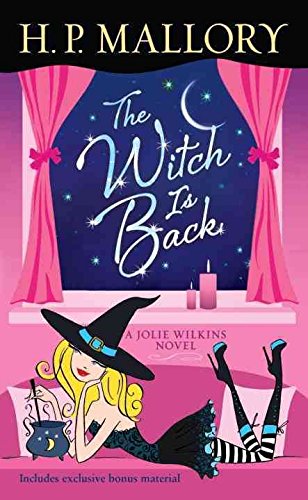 [The Witch Is Back: A Jolie Wilkins Novel] (By: H P Mallory) [published: July, 2012]