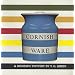 Cornish Ware and Domestic Pottery by T.G. Green