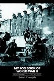 Review iUniverse.com  / My Log Book of World War II: Through the Eyes of a Soldier