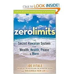 Zero Limits: The Secret Hawaiian System for Wealth, Health, Peace, and More (Paperback)