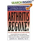 Arthritis Be Gone! by John B. Irwin
