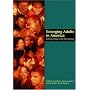Emerging Adults in America: Coming of Age in the 21st Century (Decade of Behavior)