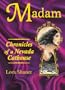 Madam: Chronicles of a Nevada Cathouse