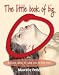 The Little Book of Big O's: Brilliant Ideas to Take You to the Limit (52 Brilliant Little Ideas)