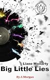 Big Little Lies: by Liane Moriarty | Debrief