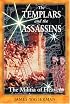The Templars and the Assassins: The Militia of Heaven