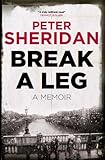 Break a leg : a memoir