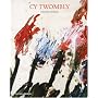 Cy Twombly: A Monograph