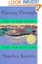 Passing Through: The Later Poems, New and Selected