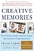 Creative Memories : The 10 Timeless Principles Behind the Company that Pioneered the Scrapbooking Industry