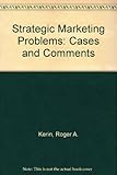 Strategic marketing problems : cases and comments