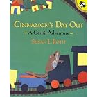 Cinnamon's Day Out: A Gerbil Adventure by  Susan L. Roth