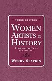 Women Artists in History: From Antiquity to the Present