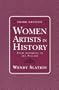 Women Artists in History: From Antiquity to the Present