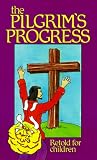The Pilgrim's Progress: Retold for Children