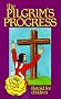 The Pilgrim's Progress: Retold for Children