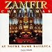 Zamfir: Christmas at Notre Dame Basilica