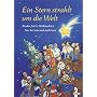 Ein Stern strahlt um die Welt: Kinder feiern Weihnachten hier bei uns und anderswo