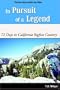 In Pursuit of a Legend: 72 Days in California Bigfoot Country