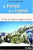 In Pursuit of a Legend: 72 Days in California Bigfoot Country
