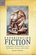 Experiencing Fiction: Judgments, Progression, and the Rhetorical Theory of Narrative (Theory and Interpretation of Narrative)