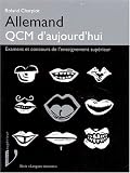Allemand: QCM d aujourd hui : examens et concours de l enseignement supérieur : épreuves posées à l entrée des grandes écoles de commerce et de gestion