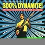 300% Dynamite: Ska Soul Rocksteady Funk & Dub in Jamaica