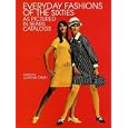 Everyday Fashions of the Sixties as Pictured in Sears Catalogs