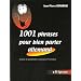 1001 Phrases pour bien parler allemand : Un peu de grammaire, beaucoup d'exemples