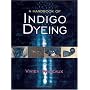 A Handbook of Indigo Dyeing