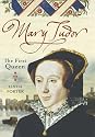 Mary Tudor: The First Queen