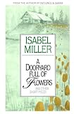 A Dooryard Full of Flowers and Other Short Pieces