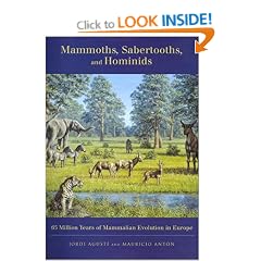 Mammoths, Sabertooths and Hominids: 65 Million Years of Mammalian Evolution in Europe