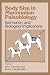 Body Size in Mammalian Paleobiology: Estimation And Biological Implications