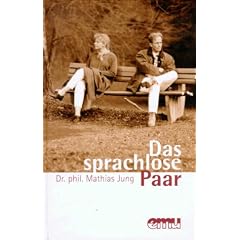 Das sprachlose Paar: Wege aus der Krise