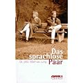Das sprachlose Paar: Wege aus der Krise