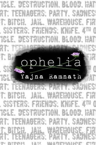 Ophelia, by Yajna Ramnath Ophelia, by Yajna Ramnath