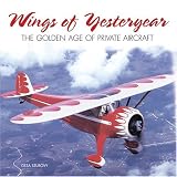 Wings of Yesteryear: The Golden Age (Motorbooks Classic)