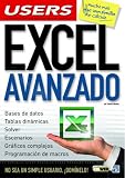 Microsoft Excel Avanzado: Manuales USERS, en Espanol / Spanish (Manuales Users)