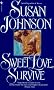Sweet Love, Survive