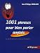 1001 phrases pour bien parler anglais : Un peu de grammaire, beaucoup d'exemples
