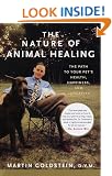The Nature of Animal Healing: The Path to Your Pet's Health, Happiness, and Longevity